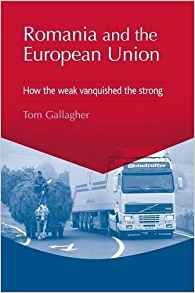 livre Romania and the European Union. How the Weak Vainquished the Strong index