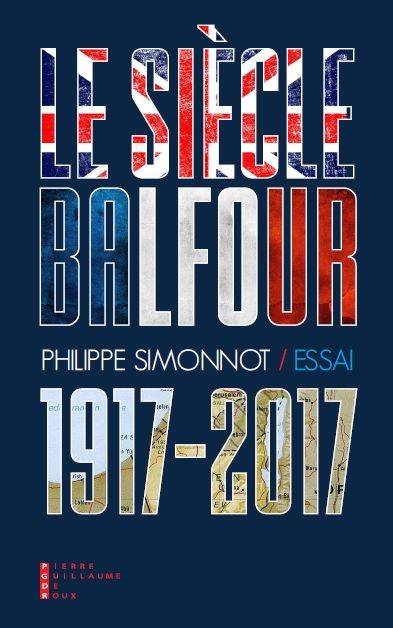 PHILIPPE SIMONNOT - UN SIECLE DE MALEDICTION BALFOUR 005265078