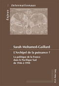 france livre La politique de la France dans le Pacifique Sud de 1946 à 19989789052015897