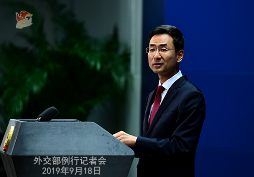 CHINE 10 Conférence de presse du 18 septembre 2019 tenue par le porte-parole du Ministère des Affaires étrangères Geng Shuang W020190923383763885159