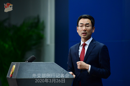 Conférence de presse PH 6 du 26 mars 2020 tenue par le porte-parole du Ministère des Affaires étrangères Geng Shuang W020200329863522987811