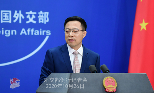 PEKIN PH 2 Conférence de presse du 26 octobre 2020 tenue par le porte-parole du Ministère des Affaires étrangères Zhao Lijian